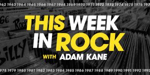 This Week in Rock with Adam Kane